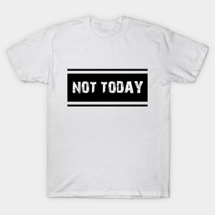 COOL BTS KPOP NOT TODAY DESIGN T-Shirt